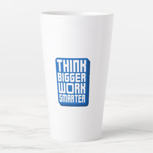 Caneca De Café Latte Pense Maior Trabalhe Mais (Frente)