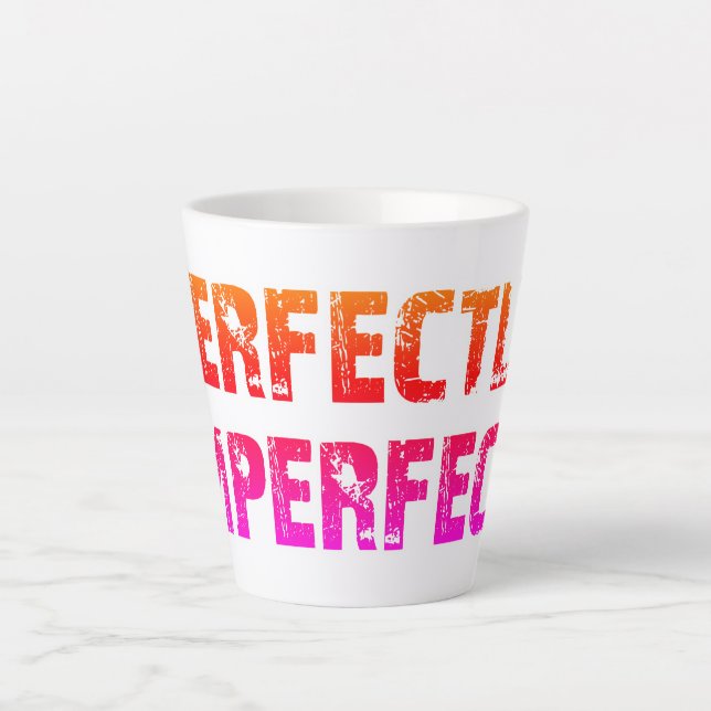 Caneca De Café Latte Perfeitamente imperfeito (Frente)