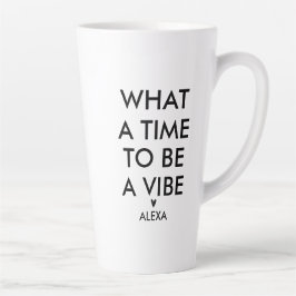 Caneca De Café Latte Personalizado Que Hora de Ser um Motivador Vibe