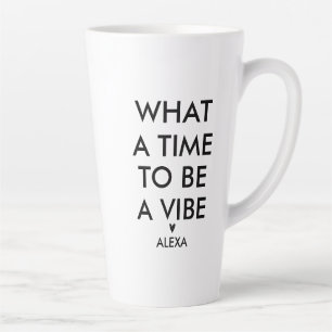 Caneca De Café Latte Personalizado Que Hora de Ser um Motivador Vibe