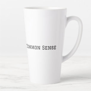 Caneca De Café Latte Por Favor Use o Seu Senso Comum