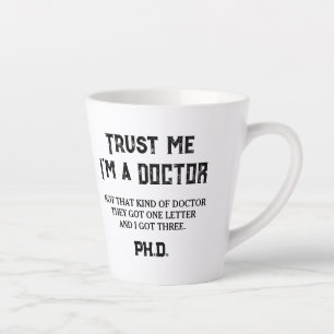 Caneca De Café Latte Pós-Graduado em PHD Citação Engraçada Não Aquela E