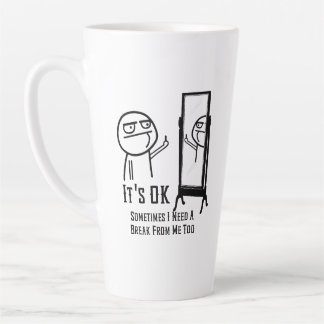Caneca De Café Latte Precisa de uma Pausa