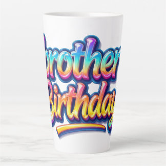 Caneca De Café Latte Presente de Aniversário do Irmão Texto Colorido Ar