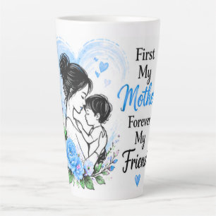 Caneca De Café Latte Primeira Minha Mãe Para Sempre Minha Amiga Floral 