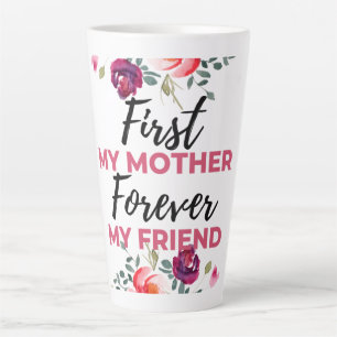 Caneca De Café Latte Primeira Minha Mãe Para Sempre Minha Amiga preta