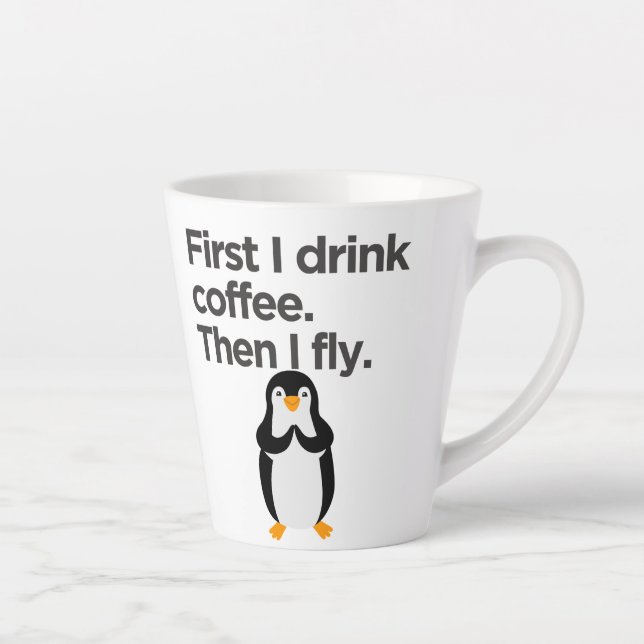 Caneca De Café Latte Primeiro Eu Bebo Café Depois Eu Voo (Direita)