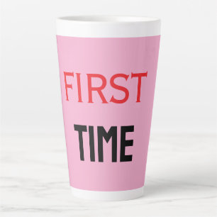 CANECA DE CAFÉ LATTE PRIMERA VEZ