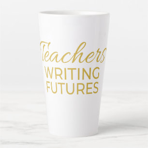 Caneca De Café Latte Professores Escrevendo Futuros Ouro Preto Motivaci