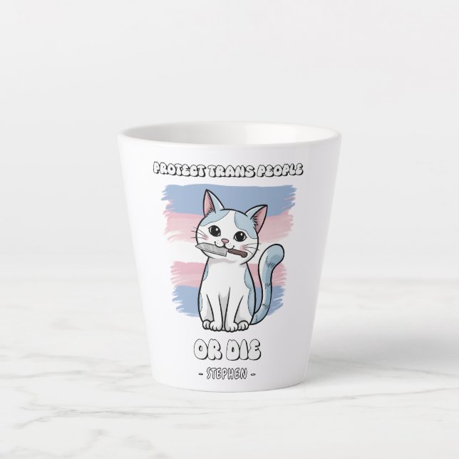 Caneca De Café Latte Proteger Pessoas Trans ou Morrer - Gato Fierce (Frente)
