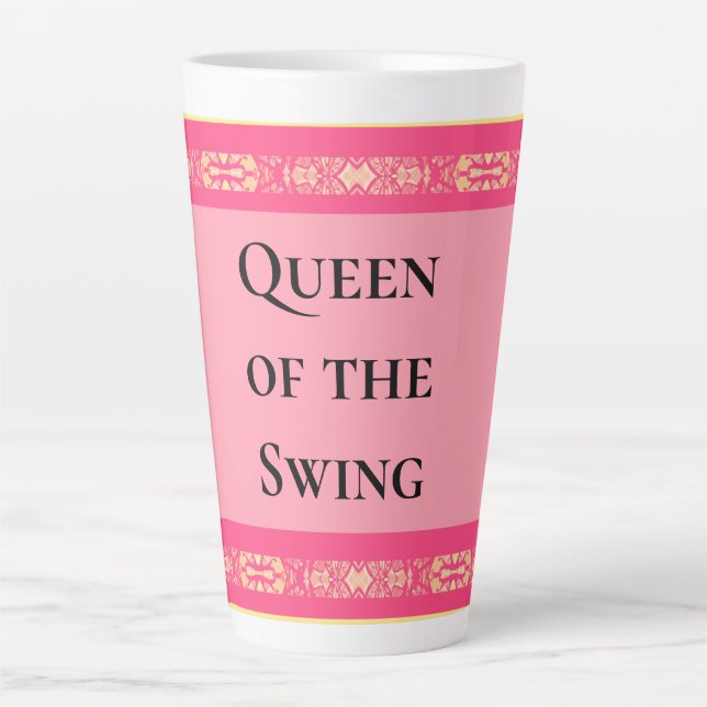 Caneca De Café Latte Rainha do Swing Rosa  (Frente)