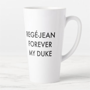 Caneca De Café Latte Regé-Jean para sempre, meu Duque Coffee Mug
