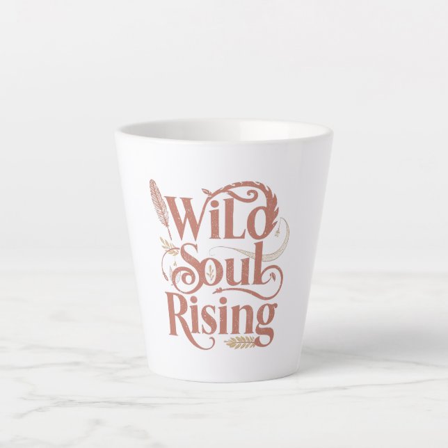 Caneca De Café Latte Rose Gold Wild Soul Rising Free Spirit (Frente)