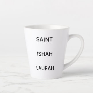 CANECA DE CAFÉ LATTE #SAINTISHAHLAURAH