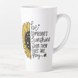 Caneca De Café Latte Seja o sol de alguém quando os céus deles são cinz