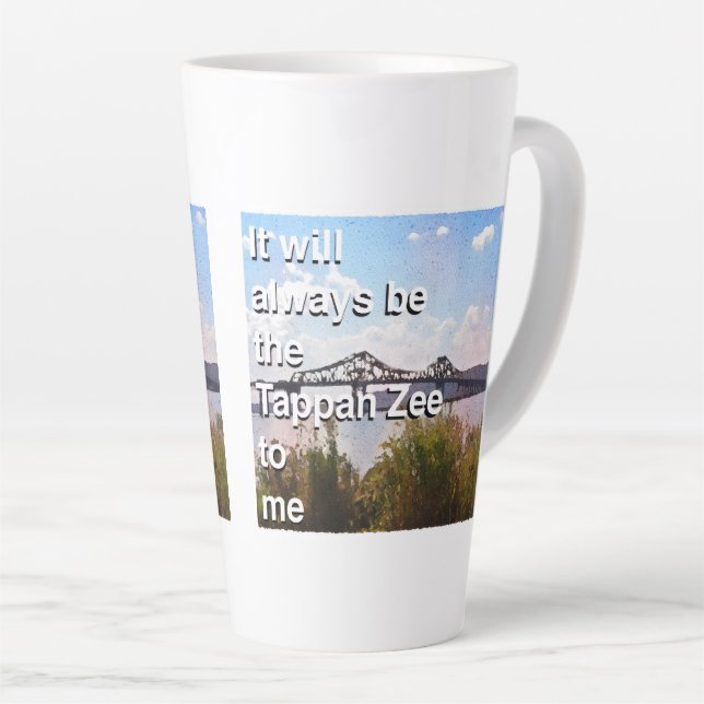 Caneca De Café Latte Sempre será Tappan Zee para mim (Ângulo direito)