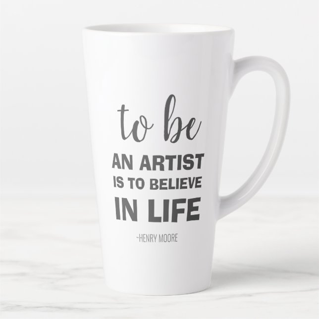 Caneca De Café Latte Ser artista é acreditar na vida (Direita)