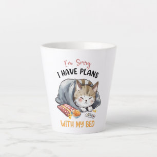 Caneca De Café Latte Sinto muito, tenho planos com minha cama - gato ma
