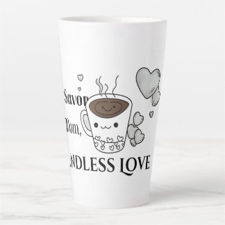 Caneca De Café Latte Sip Savour Love Mom Latte Mug