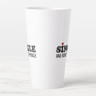 Caneca De Café Latte Solteiro e Pronto para se Socializar