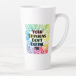 Caneca De Café Latte Suas opiniões não me definem