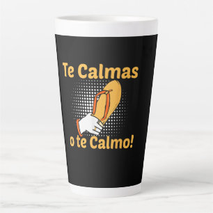 Caneca De Café Latte Te Calmas O Te Calmo Mãe Espanhola Mexicana Engraç