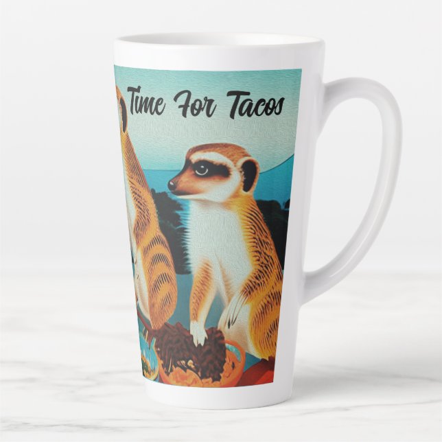 Caneca De Café Latte Tempo Para Tacos Meerkat Style, Latte Mug (Direita)