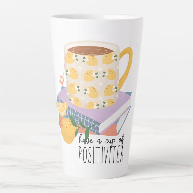 Caneca De Café Latte Tenham Uma Taça De Citação Positiva (Frente)