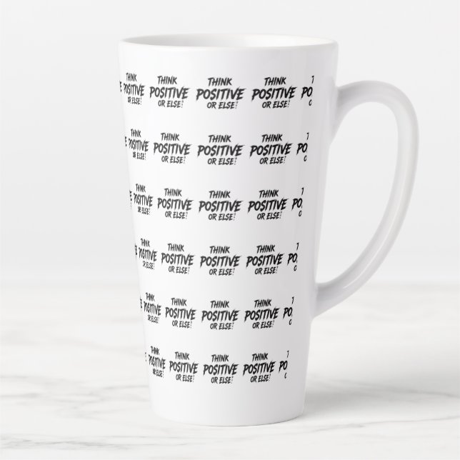 CANECA DE CAFÉ LATTE THINK_POSITIVE_OR_ELSE!B (Direita)