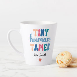 Caneca De Café Latte Tiny Human Tamer | Nome Personalizado do Professor