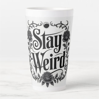 Caneca De Café Latte Tipografia Gótica Gráfica "Fique Estranho"