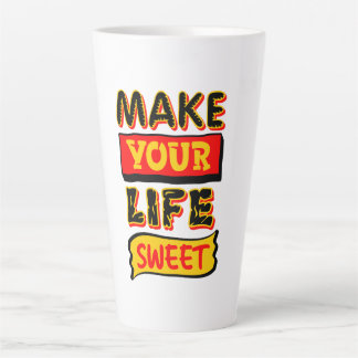 Caneca De Café Latte Torne Sua Vida Doce
