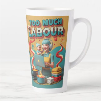 Caneca De Café Latte Trabalho Demasiado - Arte Sádica Retro Feminista