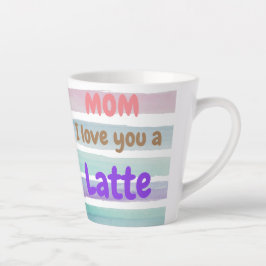 Caneca De Café Latte Trendy Mãe Eu Te Amo Um Latte