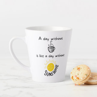 Caneca De Café Latte Um dia sem café Latte Mug de 12-oz