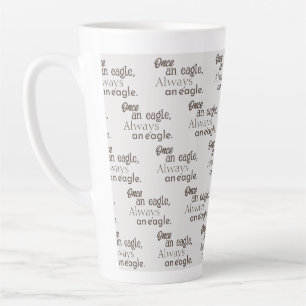 Caneca De Café Latte Uma vez uma águia sempre é uma águia. Citação Insp