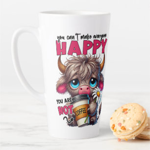 Caneca De Café Latte Você Não Pode Deixar Todo Mundo Feliz, Você Não é