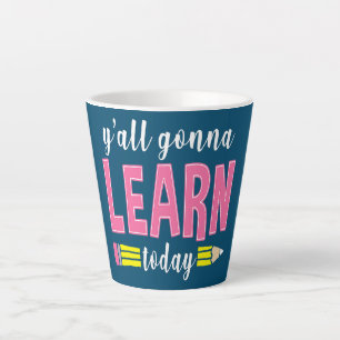 Caneca De Café Latte Vocês Vão Aprender Hoje Camisa Divertida de Profes