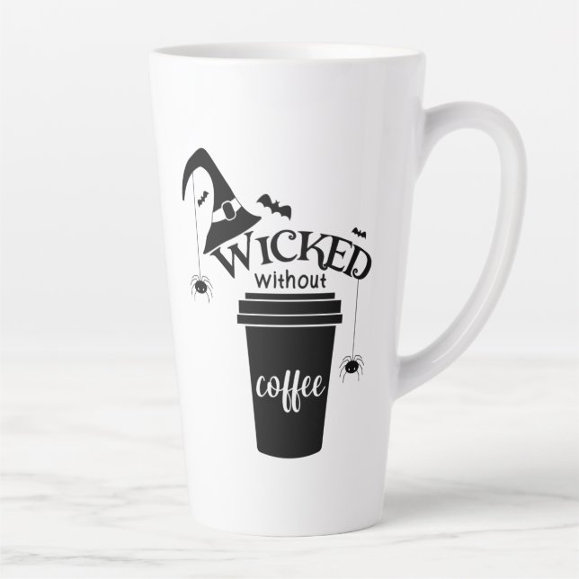 Caneca De Café Latte Wicked Without Coffee – Funny Witchy Coffee Lover  (Direita)