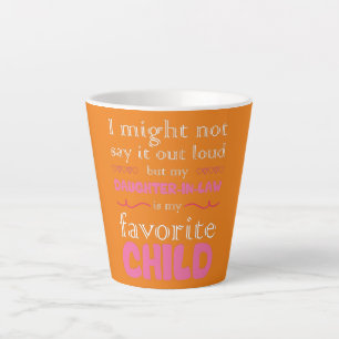 Caneca De Café Latte Womens My Daughter In Law Is My Favorite Child