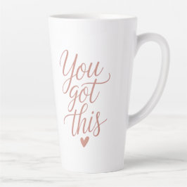 Caneca De Café Latte You Got This — Motivational Quote Coffee Tasses 