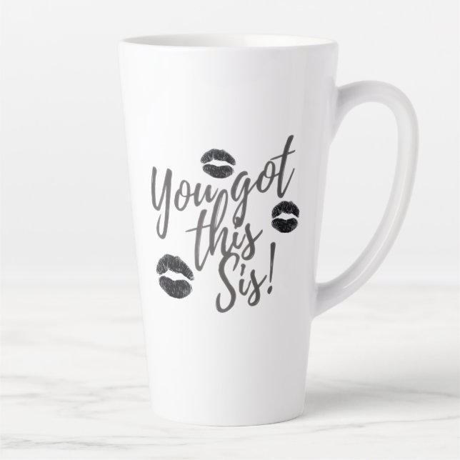 Caneca De Café Latte You Got This Sis Latte Mug (Direita)