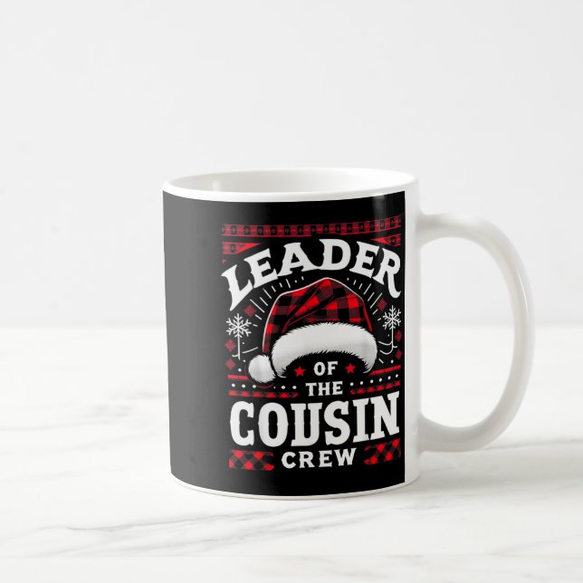 Caneca De Café Leader Of The Cousin Crew Christmas Family Matchin (Direita)