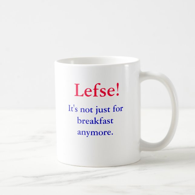 Caneca De Café Lefse!  Não é apenas para o pequeno almoço (Direita)