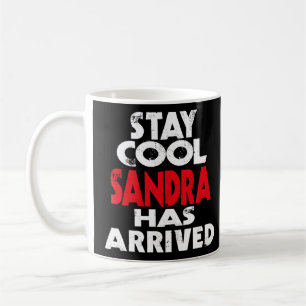 Caneca De Café Legal Fica Sandra chegou slogan divertido dizendo