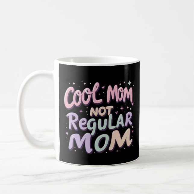 Caneca De Café Legal Mãe Humor Design | Engraçado Mãe Gifrey (Esquerda)