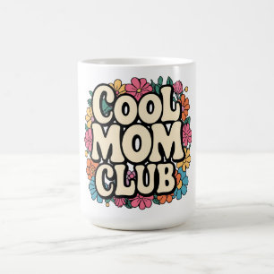Caneca De Café Legal Mamãe Club Mug - presente divertido para o D