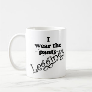 Caneca De Café Legging engraçado Eu Uso as Calças