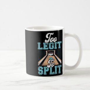 Caneca De Café Legítima Demais Para Dividir A Bolsa De Boliches
