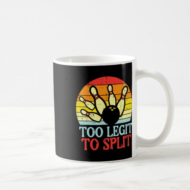 Caneca De Café Legítima Demais Para Dividir A Equipe Da Boliche,  (Direita)
